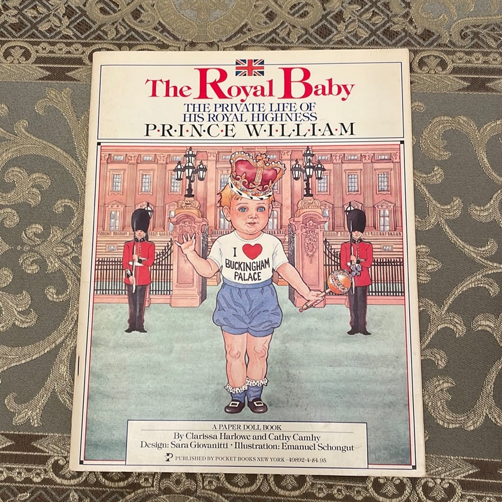 The Royal Baby The Private Life Of His Royal Highness Prince William .